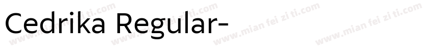 Cedrika Regular字体转换